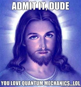 Файл:Jesus-Quantum-Mechanics.jpg