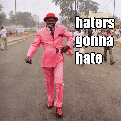 Файл:Haters gonna hate niger.jpg