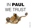 In PAUL we TRUST.