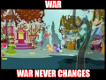 War never changes