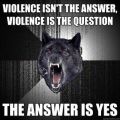 Насилие не ответ, насилие — вопрос. ОТВЕТ — «ДА»