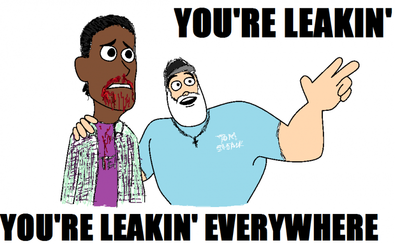 Файл:You're leakin' everywhere.png