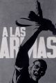 «К оружию!» Ещё кубинский плакат времён их революции (1962)