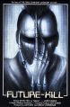 Фейспалм а-ля Гигер — обложка к фильму Future Kill